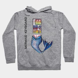 MERMAID KEYBOARD by FrankenDuo Hoodie